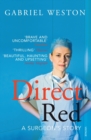 Direct Red : A Surgeon's Story - Book