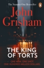 The King Of Torts : A gripping crime thriller from the Sunday Times bestselling author - Book
