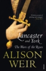 Lancaster And York : The Wars of the Roses - Book