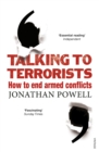 Talking to Terrorists : How to End Armed Conflicts - Book