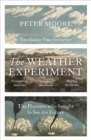 The Weather Experiment : The Pioneers who Sought to see the Future - Book