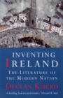 Inventing Ireland : The Literature of a Modern Nation - Book