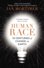 Human Race : 10 Centuries of Change on Earth - Book