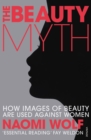 The Beauty Myth : How Images of Beauty are Used Against Women - Book