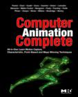 Computer Animation Complete : All-in-One: Learn Motion Capture, Characteristic, Point-Based, and Maya Winning Techniques - eBook