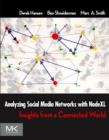 Analyzing Social Media Networks with NodeXL : Insights from a Connected World - eBook
