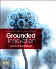 Grounded Innovation : Strategies for Creating Digital Products - eBook