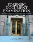 Forensic Document Examination : Fundamentals and Current Trends - eBook