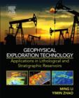 Geophysical Exploration Technology : Applications in Lithological and Stratigraphic Reservoirs - eBook
