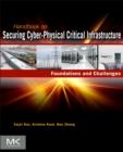 Handbook on Securing Cyber-Physical Critical Infrastructure - eBook