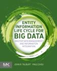 Entity Information Life Cycle for Big Data : Master Data Management and Information Integration - eBook
