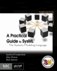 A Practical Guide to SysML : The Systems Modeling Language - eBook