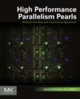 High Performance Parallelism Pearls Volume One : Multicore and Many-core Programming Approaches - eBook