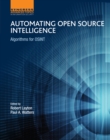 Automating Open Source Intelligence : Algorithms for OSINT - eBook