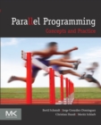 Parallel Programming : Concepts and Practice - eBook