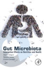 Gut Microbiota : Interactive Effects on Nutrition and Health - eBook