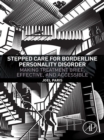 Stepped Care for Borderline Personality Disorder : Making Treatment Brief, Effective, and Accessible - eBook
