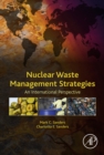Nuclear Waste Management Strategies : An International Perspective - eBook