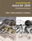 Up and Running with AutoCAD 2020 : 2D Drafting and Design - eBook