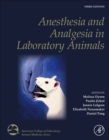 Anesthesia and Analgesia in Laboratory Animals - Book