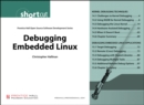 Debugging Embedded Linux (Digital Short Cut) - eBook