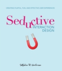 Seductive Interaction Design : Creating Playful, Fun, and Effective User Experiences - eBook
