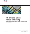 NX-OS and Cisco Nexus Switching : Next-Generation Data Center Architectures - eBook