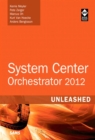 System Center 2012 Orchestrator Unleashed - eBook