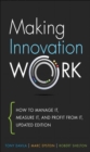 Making Innovation Work : How to Manage It, Measure It, and Profit from It, Updated Edition - eBook