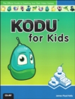 Kodu for Kids : The Official Guide to Creating Your Own Video Games - eBook