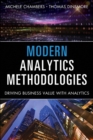 Modern Analytics Methodologies : Driving Business Value with Analytics - eBook