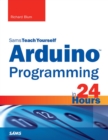 Arduino Programming in 24 Hours, Sams Teach Yourself - eBook