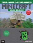 Ultimate Player's Guide to Minecraft - Xbox Edition, The : Covers both Xbox 360 and Xbox One Versions - eBook