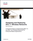 Designing and Deploying 802.11 Wireless Networks : A Practical Guide to Implementing 802.11n and 802.11ac Wireless Networks For Enterprise-Based Applications - eBook