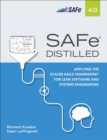 SAFe 4.0 Distilled : Applying the Scaled Agile Framework for Lean Software and Systems Engineering - eBook