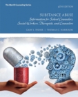 Substance Abuse : Information for School Counselors, Social Workers, Therapists, and Counselors - Book