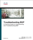 Troubleshooting BGP : A Practical Guide to Understanding and Troubleshooting BGP - eBook