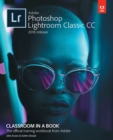 Adobe Photoshop Lightroom Classic CC Classroom in a Book (2018 release) - eBook