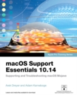 macOS Support Essentials 10.14 - Apple Pro Training Series : Supporting and Troubleshooting macOS Mojave - Book