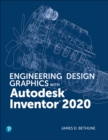 Engineering Design Graphics with Autodesk Inventor 2020 - eBook