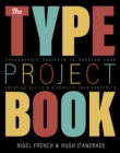 Type Project Book, The : Typographic projects to sharpen your creative skills & diversify your portfolio - eBook