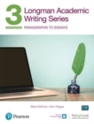 Longman Academic Writing Series : Paragrahs to Essays SB w/App, Online Practice & Digital Resources Lvl 3 - Book