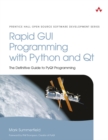 Rapid GUI Programming with Python and Qt : The Definitive Guide to PyQt Programming - eBook