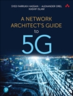 Network Architect's Guide to 5G, A - Book