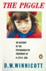 The Piggle : An Account of the Psychoanalytic Treatment of a Little Girl - Book