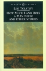 How Much Land Does a Man Need? & Other Stories - Book