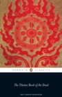 The Tibetan Book of the Dead : First Complete Translation - Book