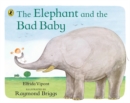 The Elephant and the Bad Baby - Book