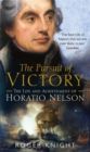The Pursuit of Victory : The Life and Achievement of Horatio Nelson - Book