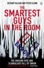 The Smartest Guys in the Room : The Amazing Rise and Scandalous Fall of Enron - Book